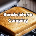 sandwichera camping